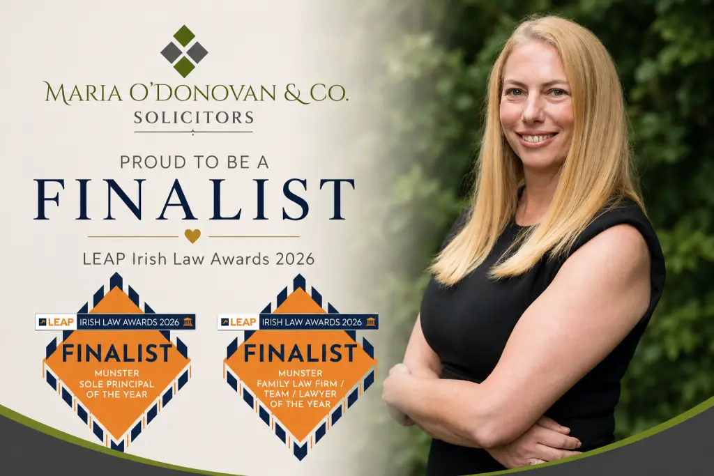 Maria O’Donovan, founder of Maria O’Donovan & Co. Solicitors, featured alongside finalist badges for the LEAP Irish Law Awards 2026 in the categories of Sole Principal of the Year and Family Lawyer of the Year